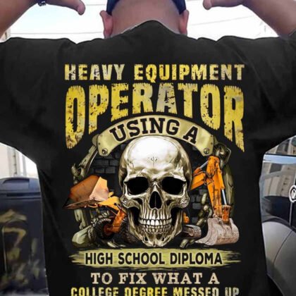 Heavy Equipment Operator using a High School Diploma