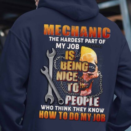 Mechanic The Hardest Part Of My Job