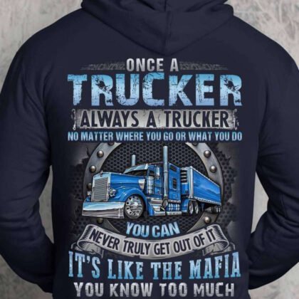 Once a Trucker Always a Trucker